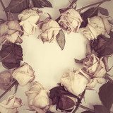 Dead Roses frame  in the form of heart
